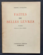 Faites de belles lèvres. Poèmes.  par CUVILLIER (Pierre). HENRY (Maurice).  - Image 1