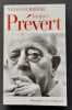 Jacques Pr&eacute;vert. . COURRIERE (Yves). PREVERT (Jacques). 