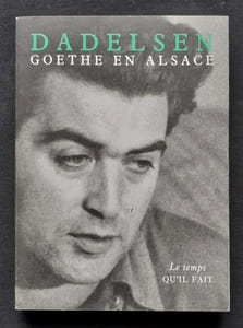Goethe en alsace et autres textes.