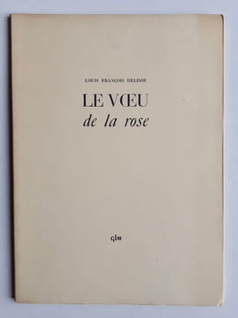 Le Voeu de la rose.. DELISSE (Louis François). (Guy Lévis Mano)