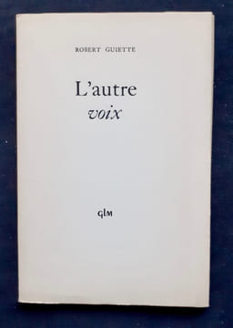 L'autre voix. . GUIETTE (Robert).