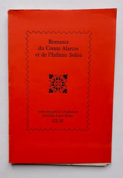 Romance du Comte Alarcos et de l'Infante Solisa -. GUY LEVIS MANO - (Romancero) -