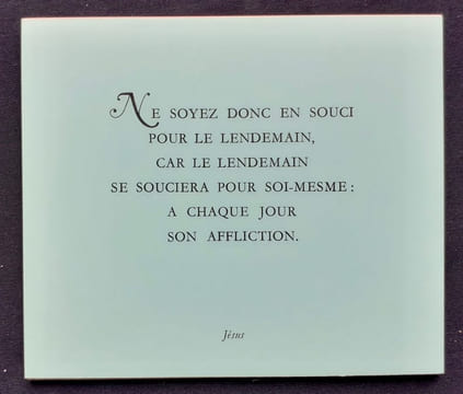 Dits : Le président Cuenot, L'Ecclésiaste, Jésus, Lao Tseu, Lucilius, Rembrandt, Saint Augustin, Silésius, Sophocle, Le Talmud, Vauvenargues, ...