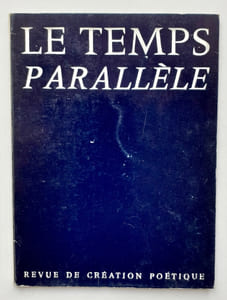 Le Temps parallèle, revue de création poétique, n°1, 2ème trimestre 1974. 