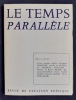 Le Temps parall&egrave;le, revue de cr&eacute;ation po&eacute;tique, n&deg;8, mars 1976. . MONTALE (Eugenio). RUFFILLI (Paolo). PRADE (Robert). JOURDAN (Bernard). CAMINADE ...