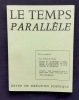 Le Temps parall&egrave;le, revue de cr&eacute;ation po&eacute;tique, n&deg;13, juin 1977. . NORGE (G&eacute;o). CAMINADE (Pierre). BERIMONT (Luc). SALAGER (Anne). ROUDANEZ (Louise). ...