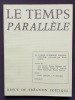 Le Temps parall&egrave;le, revue de cr&eacute;ation po&eacute;tique, n&deg;14, septembre 1977. . PASOLINI (Pier Paolo). SABA (Umberto). LABRUSSE (Hughes). PATOCCHI (Pericle). ...
