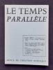 Le Temps parall&egrave;le, revue de cr&eacute;ation po&eacute;tique, n&deg;21, juin 1979. . VRBOVA (Alena). OTRADOVICOVA (Jarmila). BERNARDINOVA (Eva). ALBERT-BIROT (Pierre). ...