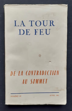 De la contradiction au sommet ou pour en finir avec Artaud - La Tour de feu, n°69, avril 1961.. ARTAUD (Antonin) - CHABERT (Pierre) - BOUJUT (Pierre) ...