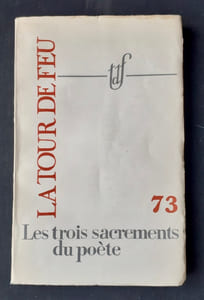La Tour de feu, n°73, avril 1962 : Les trois sacrements du poète.