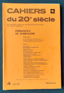 Cahiers du 20ème siècle. Permanence du surréalisme : n°4, 1975.
