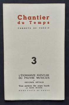 Chantier du temps. Carnets de poésie. Collection de 11 numéro en 10 livraisons : n°1 à 11, 1953-1956. . LE CORBUSIER. DIGOT (Jean). DESERT (Don Juan). ...