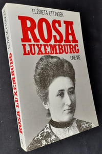Rosa Luxembourg, une vie.