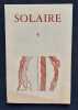 Solaire. Revue trimestrielle de po&eacute;sie. N&deg;4, janvier 1974. . BENOIT (Pierre-Andr&eacute;). DIGOT (Jean). DOMS (Andr&eacute;). VERDONNET (Jean-Vincent). MICHENAUD ...
