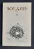 Solaire. Revue trimestrielle de po&eacute;sie. N&deg;8, f&eacute;vrier 1975. . ALEIXANDRE (Vicente). AMY (Bernard). BOURGEOIS (Charles). DUBOURG (Sabine). HENNART ...