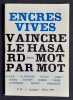 Encres vives : n&deg;69, automne, hiver 1970. COSEM (Michel). ROCHE (Denis). LE SIDANER (Jean-Marie). DUGUE (Michel). MOUROT. TIXIER (Jean-Max). MARTY ...