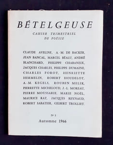 Bételgeuse. Cahier trimestriel de poésie, n°3, automne 1966.