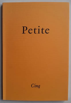 Petite : numéro cinq (5), 1998. . BONNEFOY (Yves). RESTAT (Alain-Christophe). TRANI (Thierry). HERRSTROM (Madlen). ZENONE (François). GIRAUDON ...