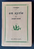 En Syrie. . KESSEL (Joseph). 