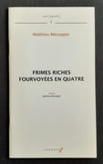 Frimes riches fourvoyées en quatre.  par MESSAGIER (Matthieu). - Image 2