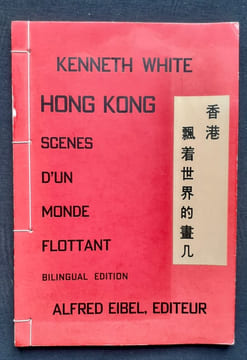 Hong Kong. Scènes d'un monde flottant. . WHITE (Kenneth).