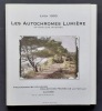 Les autochromes Lumi&egrave;re, la couleur invent&eacute;e. Photographies couleurs, collection priv&eacute;e de la famille Lumi&egrave;re. . LUMIERE (Auguste et Louis). ...