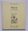 Bolivar, un po&egrave;me grec. . ENGONOPOULOS (Nikos). 