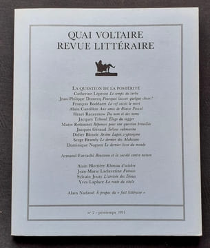 Quai Voltaire. Revue littéraire. N°2, printemps 1991. La question de la postérité. . LEPRONT (Catherine). BODDAERT (François).CANTILLON (Alain). ...