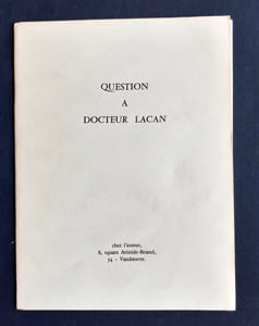 Question à Docteur Lacan.