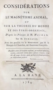 5 livres de 1784 et 1785 relié en un volume sur le magnétisme animal : Aphorismes de M. Mesmer dictés à l'assemblée de ses élèves et dans lesquels on trouve ses principes, sa théorie et les moyens de magnétiser ... Ouvrage mis au jour par M. Caullet de Veaumorel Paris : M. Quinquet l'aîné, 1785. LAUGIER (Esprit-Michel). Parallèle entre le magnétisme animal, l'électricité et les bains médicinaux par distillation, &c., appliqués aux maladies rebelles... Par M. L***Paris : Morin, 1785. BERGASSE (Nicolas). Considérations sur le magnétisme animal ou sur la théorie du monde et des êtres organisés d'après les principes de M. Mesmer par M. Bergasse. avec des Pensées sur le mouvement / par M. le Marquis de Chatellux,…La Haye, 1784. GALART DE MONTJOYE . Lettre sur le magnétisme animal. Paris : Duplain, 1784. SERVAN (Joseph Michel). Doutes d'un provincial [Texte imprimé], proposés a Messieurs les médecins-commissaires chargés par le Roi de l'examen du magnétisme animal. Paris, chez Prault, 1784.