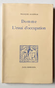 Domme ou l'essai d'occupation.  par AUGIERAS (François).  - Image 1