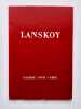 Lanskoy. Ebauche d'un portrait.  . LANSKOY (Andr&eacute;). GINDERTAEL (Roger van). OSTIER (Andr&eacute;). 
