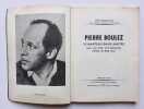 Pierre Boulez. Le marteau sans maitre pour voix d'alto et 6 instruments, po&egrave;mes de Ren&eacute; Char. . BOULEZ (Pierre). CHAR (Ren&eacute;). 