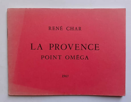 La Provence point oméga. . CHAR (René).
