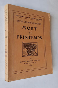 Mort et printemps. . DELARUE-MARDRUS (Lucie).