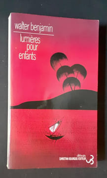 Lumières pour enfants. . BENJAMIN (Walter).