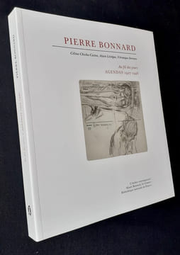 Pierre Bonnard. Au fil des jours. Agendas 1927-1946. . BONNARD (Pierre). CHICHA-CASTEX (Céline). LEVEQUE (Alain). SERRANO (Véronique).