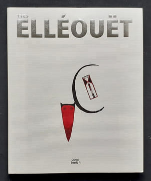 Yves Elléouët. . ELLEOUET (Yves). CARIOU (André). MABIN (Renée). LEIRIS (Michel). MARKALE (Jean). GRALL (Xavier). AURY (Dominique).