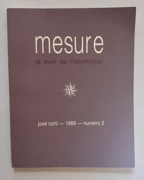 Mesure n°2, 1989. La mort de l’intellectuel. . TODOROV (Tzvetan). GUYAUX (André). GERBOD (Françoise). MORELLO (André-Alain). DOMENACH (Jean-Marie). ...
