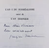 L'An 1 du surr&eacute;alisme suivi de L'An dernier. . BARON (Jacques). 