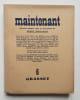 Maintenant. Cahier 6, juillet 1947.. WERTH (L&eacute;on). POULAILLE (Henry). STEPHANE (Roger). BONMARIAGE (Sylvain). LITTRE (Florence). GERBE (L&eacute;on). VERANE ...