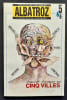 Albatroz, literatura de aguarras, n&deg;5/6, f&eacute;vrier 1989. . LAUDE (Andr&eacute;). BENOIT (Jean). SALDANHA DE GAMA (Alexandre). BRAS DE COSTA. BASTIDE (Pierre). ...