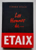 Les Hommes de .... ETAIX (Pierre). 