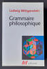 Grammaire philosophique. . WITTGENSTEIN (Ludwig). 