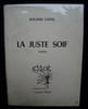 La Juste soif - Po&egrave;mes - . CISTEL (Roland) -