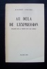 Au dela de l'expression - Ebauche sur la notion d'un art absolu - . STIEBEL (Gilbert) - 