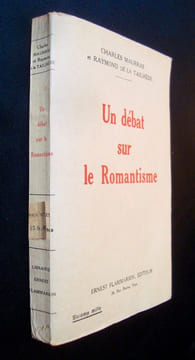 Un débat sur le Romantisme -. MAURRAS (Charles) - LA TAILHEDE (Raymond de) -