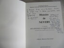 Histoire de Nevers (tomes 1 & 2)
Nevers en dessin (tome 3). CHARRIER Jean-Bernard
CHABROLIN Madeleine
HARRIS Jean-Pierre
STAINMESSE Bernard
BOSSU ...