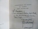 Chronique de Paris au temps des Pasquiers. ENVOI de Georges DUHAMEL