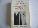 Esotérisme et Christianisme autour de René Guénon. JAMES Marie-France